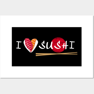 I love sushi Posters and Art